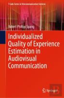 Individualized Quality Of Experience Estimation In Audiovisual Communication
