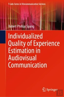 Bertrand.pt - Individualized Quality Of Experience Estimation In Audiovisual Communication