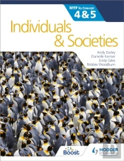 Individuals And Societies For The Ib Myp 4&5: By Concept