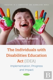Individuals With Disabilities Education Act (Idea): Implementation, Progress And Impact