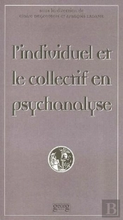 Individuel Et Collectif En Psychanalyse