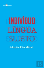 Indivíduo – Língua – Sujeito