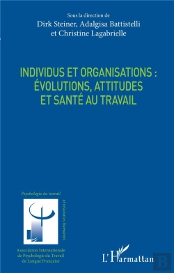 Bertrand.pt - Individus Et Organisations : Évolutions, Attitudes Et Santé Au Travail