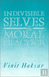 Indivisible Selves And Moral Practice