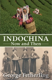 Indochina Now And Then
