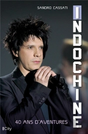 Indochine, 40 Ans D'Aventures