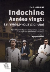 Indochine, Années Vingt : Le Rendez-Vous Manqué