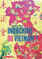Indochine Ou Vietnam ?