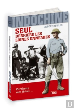 Bertrand.pt - Indochine, Seul Derrière Les Lignes Ennemies