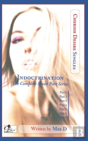 Indoctrination (The Complete Seven Part Series)