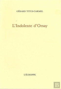 Bertrand.pt - Indolente D'Orsay