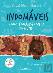 Indomáveis 1: Como Tomámos Conta Do Mundo