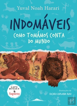 Bertrand.pt - Indomáveis 1: Como Tomámos Conta Do Mundo