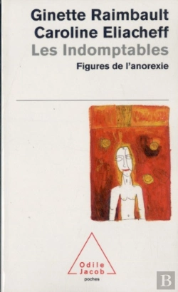 Bertrand.pt - Indomptables ; Les Figures De L'Anorexie