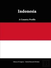 Indonesia: A Country Profile