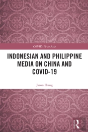 Indonesian And Philippine Media On China And Covid-19