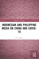 Indonesian And Philippine Media On China And Covid-19