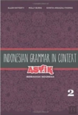 Bertrand.pt - Indonesian Grammar In Context: Asyik Berbahasa Indonesia