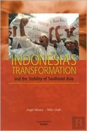 Indonesia'S Transformation And The Stability Of Southeast Asia