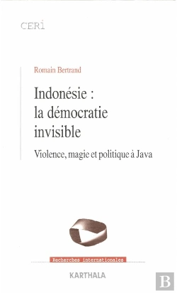 Bertrand.pt - Indonésie : La Démocratie Invisible