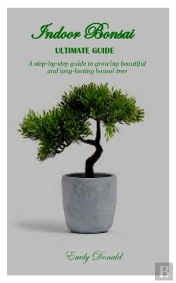 Bertrand.pt - Indoor Bonsai Ultimate Guide