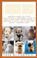 Indoor Dogs