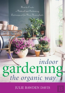 Bertrand.pt - Indoor Gardening The Organic Way