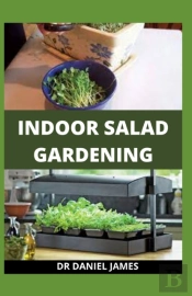 Indoor Salad Gardening