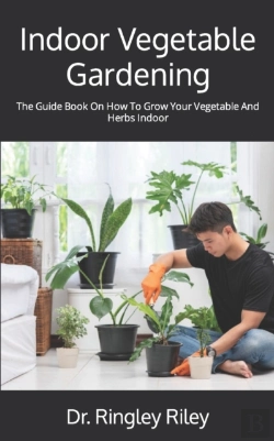 Bertrand.pt - Indoor Vegetable Gardening