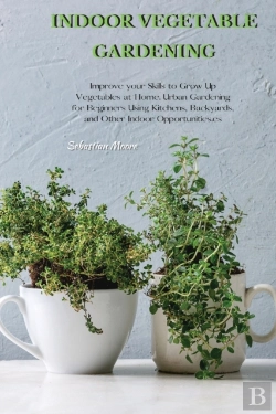 Bertrand.pt - Indoor Vegetable Gardening