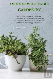 Indoor Vegetable Gardening