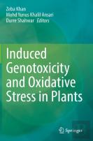 Induced Genotoxicity And Oxidative Stress In Plants