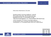 Induced Innovation And Productivity-Enhancing, Resource-Conserving Technologies In Central America