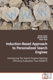 Induction-Based Approach To Personalized Search Engines Introducing The Search Engines Ranking Efficiency Evaluation Tool (Sereet)