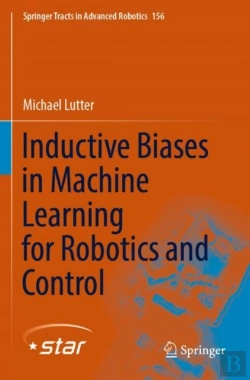 Bertrand.pt - Inductive Biases In Machine Learning For Robotics And Control