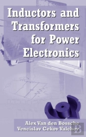 Inductors And Transformers For Power Electronics
