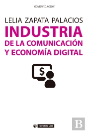 Industria De La Comunicación Y Economía Digital