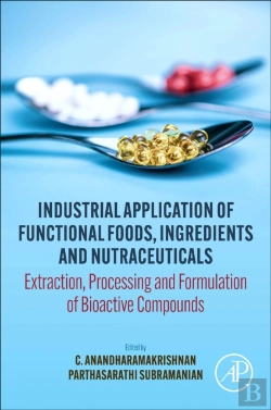 Bertrand.pt - Industrial Application Of Functional Foods, Ingredients And Nutraceuticals