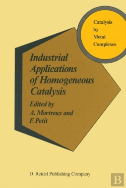 Bertrand.pt - Industrial Applications Of Homogeneous Catalysis