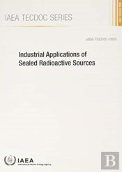 Industrial Applications Of Sealed Radioactive Sources