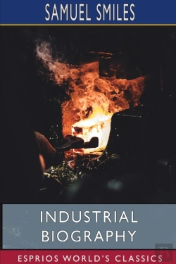 Bertrand.pt - Industrial Biography (Esprios Classics)