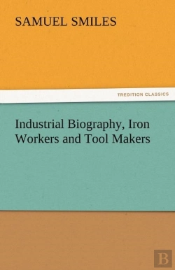 Bertrand.pt - Industrial Biography, Iron Workers And Tool Makers