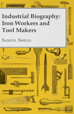 Bertrand.pt - Industrial Biography - Iron Workers And Tool Makers