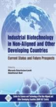 Industrial Biotechnology In Non Aligned And Other Developing Countries Current Status And Future Prospects