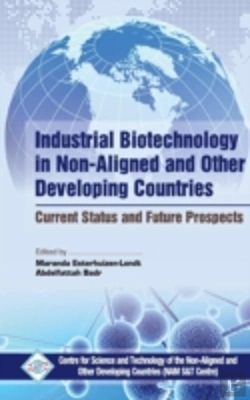Bertrand.pt - Industrial Biotechnology In Non Aligned And Other Developing Countries Current Status And Future Prospects