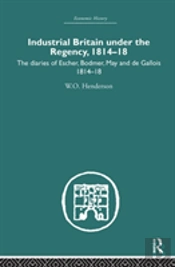 Industrial Britain Under The Regency