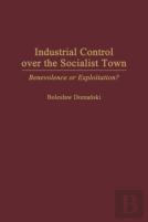 Industrial Control Over The Socialist Town