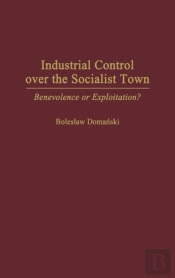 Industrial Control Over The Socialist Town