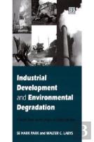 Industrial Development And Environmental Degradation