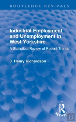 Bertrand.pt - Industrial Employment And Unemployment In West Yorkshire